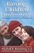 Raising Children Compassionately; Parenting the Non-violent Communication Way
