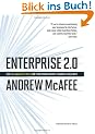 Enterprise 2.0: New Collaborative Tools for Your Organizations Toughest Challenges