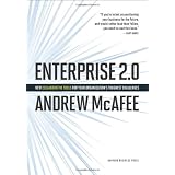 Enterprise 2.0: How to Manage Social Technologies to Transform Your Organizationby Andrew Mcafee