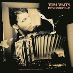 Franks Wild Years: Un Operachi Romantico in Two Acts [VINYL]