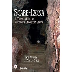 Scare-Izona: A Travel Guide to Arizona's Spookiest Spots