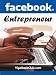 Facebook Entrepreneur: A Guide to Doing Business on Facebook, Facebook Marketing & Advertising Tips