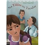 No Tildes on Tuesday ~ Cherrye Vasquez
