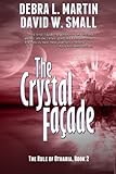 The Crystal Facade (A Fantasy Adventure) (The Rule of Otharia series) Knowing God: Walking through the Book of Books