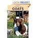 Goats: Small-scale Herding for Pleasure And Profit (Hobby Farm)