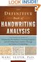 The Definitive Book of Handwriting Analysis: The Complete Guide to Interpreting Personalities, Detecting Forgeries, and Revealing Brain Activity Through the Science of Graphology