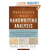 Definitive Book of Handwriting Analysis: The Complete Guide to Interpreting Personalities, Detecting Forgeries, and Revealing Brain Activity Throu: ... Activity Through the Science of Graphology