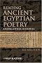 Reading Ancient Egyptian Poetry: Among Other Histories