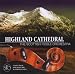 The scottish fiddle orchestra, Highland cathedral [uk import]