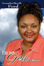 I'm not God, I'm Just a Woman