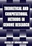 Theoretical and Computational Methods in Genome Research