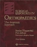 Surgical Exposures in Orthopaedics **ISBN: 9780781742283**