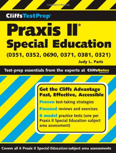 Textbook - CliffsTestPrep Praxis II: Special Education (0351, 0352, 0690, 0371, 0381, 0321)