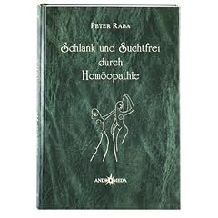 Hom�othek / Schlank und Suchtfrei durch Hom�opathie: Ursachenbehandlung f�r K�rper, Geist und Seele: BD 4