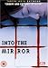 Into The Mirror [2003] [DVD]