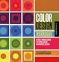 Color Design Workbook: A Real World Guide to Using Color in Graphic Design
