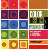 Color Design Workbook: A Real World Guide to Using Color in Graphic Designby AdamsMorioka