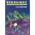 Starlight: The Great Short Fiction of Alfred Bester by Alfred Bester