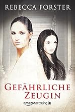 Gef&auml;hrliche Zeugin