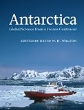 Antarctica : global science from a frozen continent