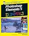 Photoshop Elements 5 For Dummies (For Dummies (Computer Tech))