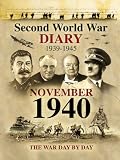 Second World War Diary: November, 1940