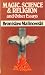 Magic, Science and Religion and Other Essays (A Condor book)