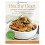 Cleveland Clinic Healthy Heart Lifestyle Guide and Cookbook: Featuring more than 150 tempting recipes