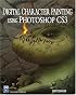 Digital Character Painting Using Photoshop CS3 (Graphics Series)