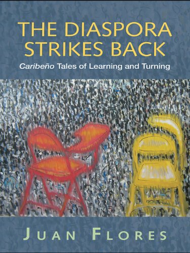 The Diaspora Strikes Back: Caribeño Tales of Learning and Turning (Cultural Spaces)