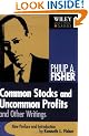 Common Stocks and Uncommon Profits and Other Writings (Wiley Investment Classics)