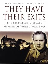 They Have Their Exits (Pen & Sword Military Classics)