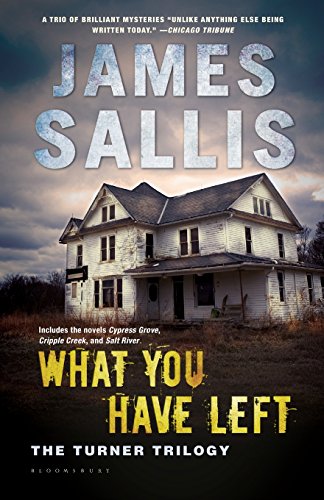 What You Have Left: The Turner Trilogy (John Turner Series)