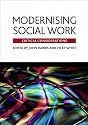 Modernising Social Work: Critical Considerations