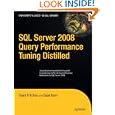 SQL Server 2008 Query Performance Tuning Distilled (Expert's Voice in SQL Server)