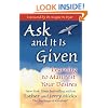 Ask and it is Given: Learning to Manifest the Law of Attraction- Learning to Manifest Your Desires