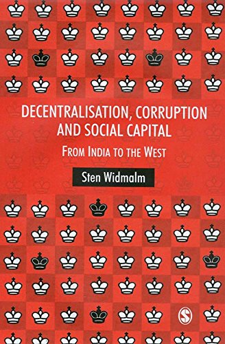 Decentralisation, Corruption and Social Capital: From India to the West