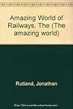 The amazing world of railways