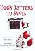 Dogs' Letters to Santa