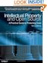 Intellectual Property and Open Source: A Practical Guide to Protecting Code