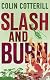 Slash and Burn