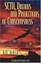 Seth, Dreams and Projections of Consciousness