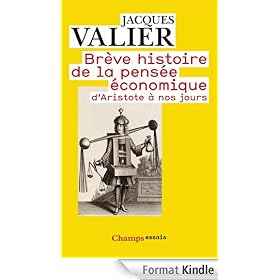 Br�ve histoire de la pens�e �conomique: d'Aristote � nos jours