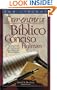 Comentario Biblico Conciso Holman: Un Comentario Claro y de Lectura Amena Sobre Cada Libro de la Biblia (Spanish Edition)