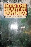 Into the Heart of Borneo