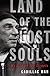Land of the Lost Souls: My Life on the Streets