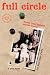 FULL CIRCLE: ESCAPE FROM BAGHDAD AND THE RETURN Image of FULL CIRCLE: ESCAPE FROM BAGHDAD AND THE RETURN
