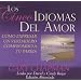 Los Cinco Idiomas del Amor (Five Love Languages) -Abridged: An Oasis Audio Production (Spanish Edition)