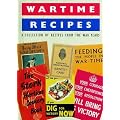 Wartime Recipes: A Collection of Recipes from the War Years (Military and Maritime)