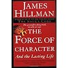 The Force of Character: And the Lasting Life